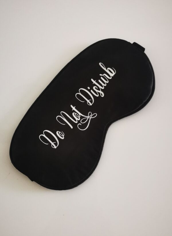 Do Not Disturb Sleep Eye Mask